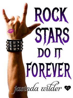 Book cover for Rock Stars Do It Forever