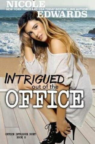 Cover of Intrigued Out of the Office