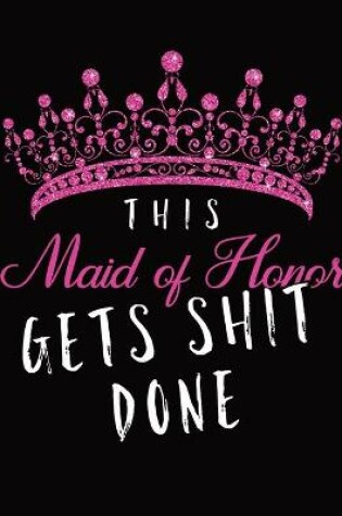 Cover of This Maid of Honor Gets Shit Done