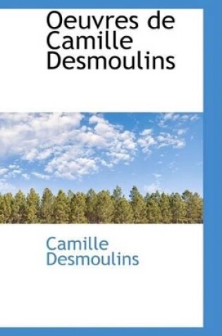 Cover of Oeuvres de Camille Desmoulins