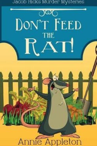 Cover of Don't Feed the Rat!