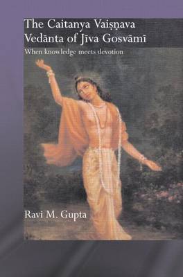 Book cover for The Chaitanya Vaishnava Vedanta of Jiva Gosvami