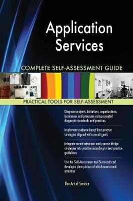 Book cover for Application Services Complete Self-Assessment Guide