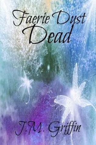Cover of Faerie Dust Dead