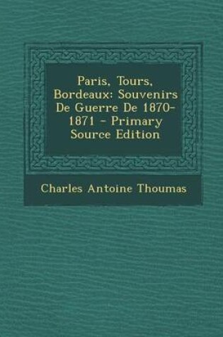 Cover of Paris, Tours, Bordeaux