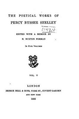 Book cover for The Poetical Works of Percy Bysshe Shelley - Vol. V