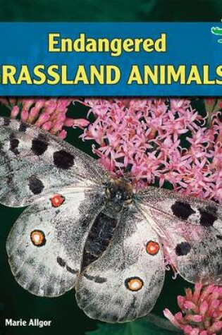 Cover of Endangered Grassland Animals