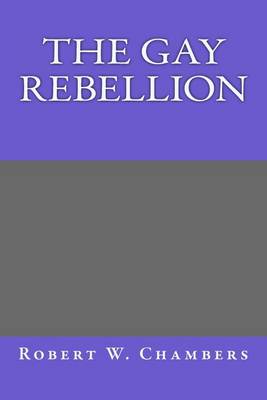 Book cover for The Gay Rebellion