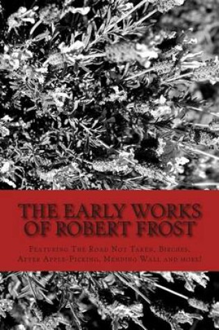 Cover of The Early Works of Robert Frost