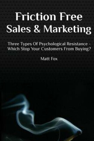 Cover of Friction Free Sales and Marketing