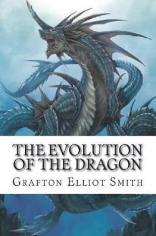 Cover of The Evolution of the Dragon