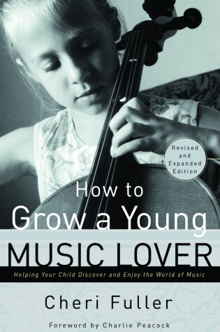 Cover of How to Grow a Young Music Lover (Revised & Expanded 2002)