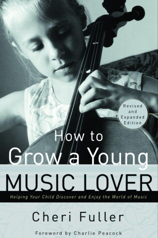 Book cover for How to Grow a Young Music Lover (Revised & Expanded 2002)