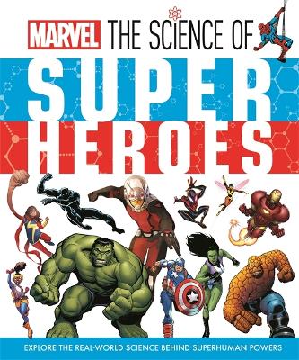 Book cover for Marvel: The Science of Super Heroes