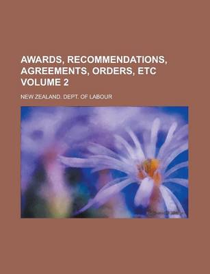 Book cover for Awards, Recommendations, Agreements, Orders, Etc Volume 2