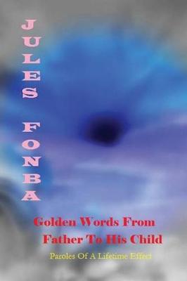 Book cover for Golden Words From Father To His Child