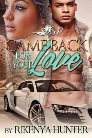 Cover of Came Back for Your Love
