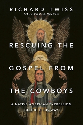 Book cover for Rescuing the Gospel from the Cowboys