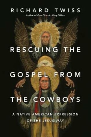 Cover of Rescuing the Gospel from the Cowboys