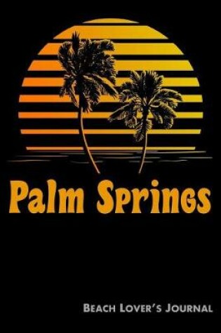 Cover of Palm Springs Beach Lover's Journal