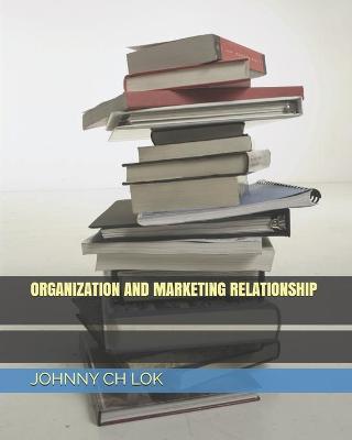 Book cover for Organization and Marketing Relationship