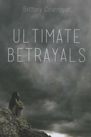 Cover of Ultimate Betrayals
