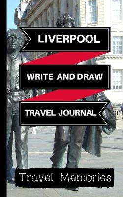 Book cover for Liverpool Write and Draw Travel Journal