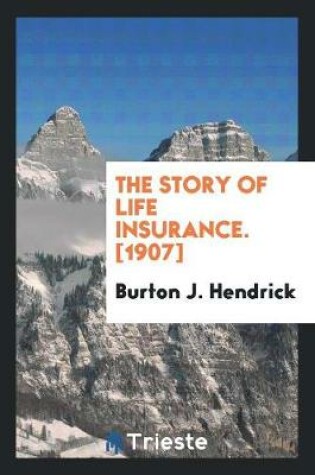 Cover of The Story of Life Insurance