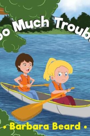 Cover of Too Much Trouble