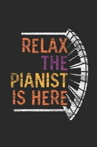 Cover of Relax The Pianist Is Here