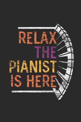 Book cover for Relax The Pianist Is Here