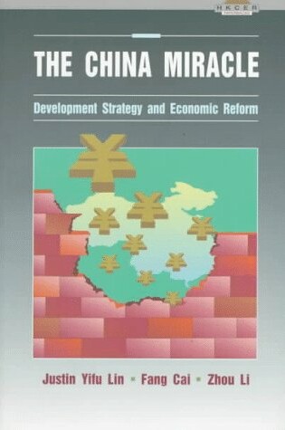 Cover of The China Miracle: Development Strategy and Economic Reform