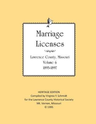 Book cover for Lawrence County Missouri Marriages 1893-1897