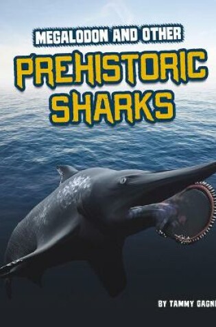 Cover of Megalodon and Other Prehistoric Sharks