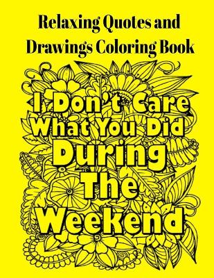 Book cover for Relaxing Quotes and Drawings Coloring Book