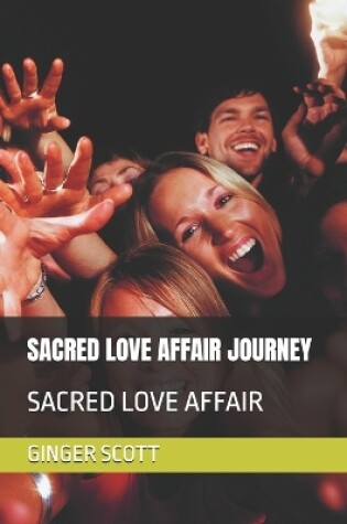 Cover of Sacred Love Affair Journey