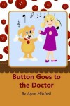 Book cover for Button Goes to the Doctor