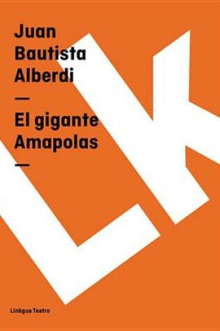 Cover of El Gigante Amapolas