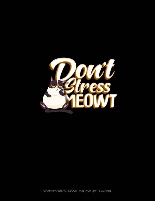 Cover of Don't Stress Me-Owt