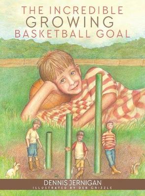 Book cover for The Incredible Growing Basketball Goal