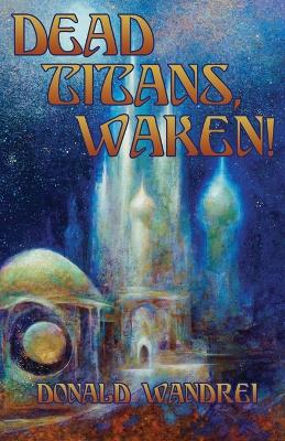 Book cover for Dead Titans, Waken!