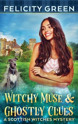 Cover of Witchy Muse and Ghostly Clues