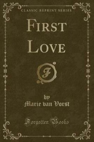 Cover of First Love (Classic Reprint)