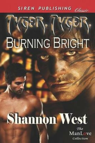 Cover of Tyger, Tyger, Burning Bright (Siren Publishing Classic Manlove)