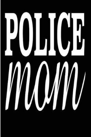 Cover of Police Mom