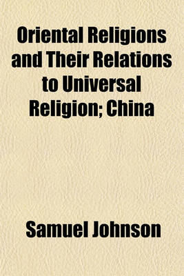 Book cover for Oriental Religions and Their Relations to Universal Religion; China