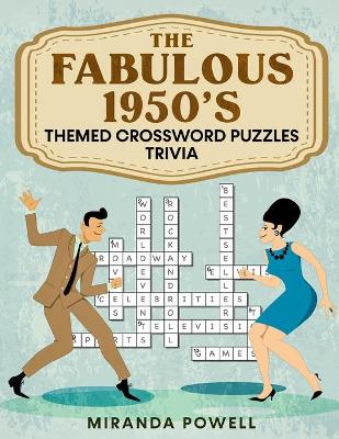 Book cover for The Fabulous 1950's -Themed Crossword Puzzles