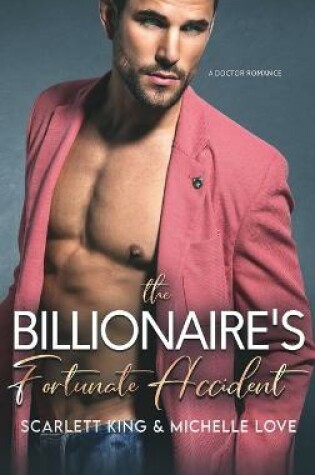 Cover of The Billionaire's Fortunate Accident