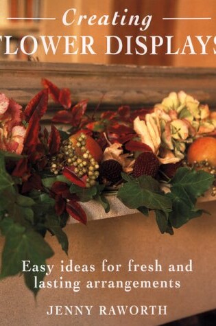 Cover of Creating Flower Displays