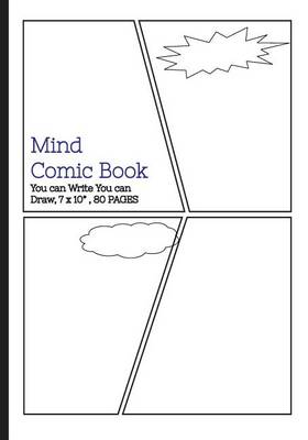 Book cover for Mind Comic Book - 7 x 10" 80 P, 4 Panel, Blank Comic Books, Create By Yourself